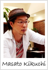 菊池 真人  Masato Kikuchi