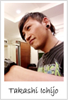 一條 貴志  Takashi Ichijo